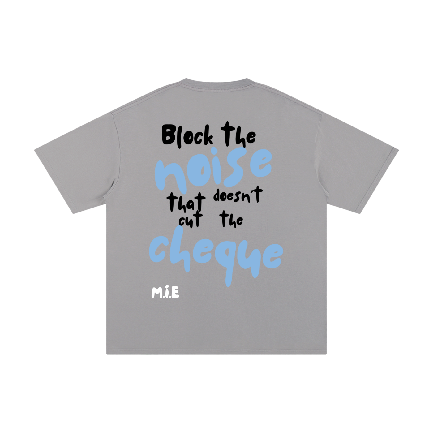 Block The Noise Tee - Light Gray